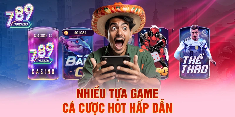 Các tựa game cá cược hấp dẫn tại vm88